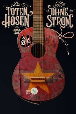 Die Toten Hosen - Alles ohne Strom (2019) Die Toten Hosen - Alles ohne Strom (2019)