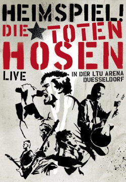 Die Toten Hosen - Heimspiel (2005) Die Toten Hosen - Heimspiel (2005)