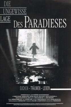 Die ungewisse Lage des Paradieses (1992) Die ungewisse Lage des Paradieses (1992)