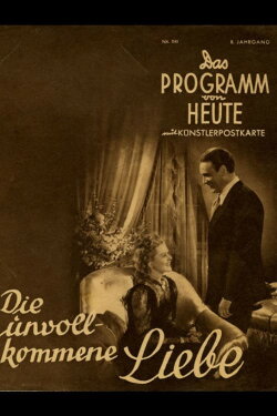Die unvollkommene Liebe (1940) Die unvollkommene Liebe (1940)