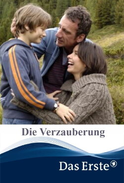 Die Verzauberung (2007) Die Verzauberung (2007)