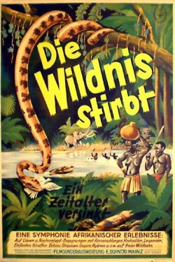 Die Wildnis stirbt! (1936) Die Wildnis stirbt! (1936)