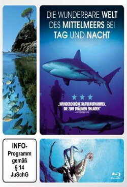 Die wunderbare Welt des Mittelmeers bei Tag und Nacht (2013)