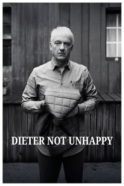 Dieter Not Unhappy (2017) Dieter Not Unhappy (2017)