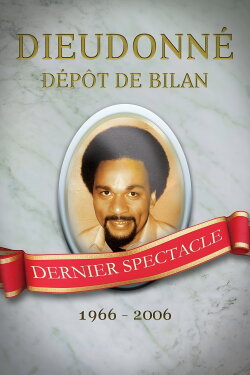 Dieudonné - Dépôt de bilan (2008) Dieudonné - Dépôt de bilan (2008)