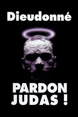 Dieudonné - Pardon Judas ! (2000)