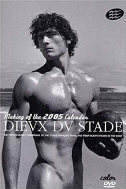 Dieux du Stade - Making of Calendar 2005 (2004) Dieux du Stade - Making of Calendar 2005 (2004)