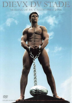 Dieux du Stade - Making of Calendar 2008 (2007) Dieux du Stade - Making of Calendar 2008 (2007)