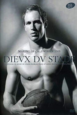 Dieux du Stade - Making of Calendar 2009 (2008) Dieux du Stade - Making of Calendar 2009 (2008)