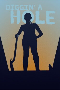 Diggin' A Hole (2022) Diggin' A Hole (2022)