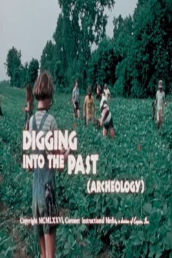 Digging into the Past (Archaeology) (1976) Digging into the Past (Archaeology) (1976)