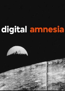 Digital Amnesia (2014) Digital Amnesia (2014)
