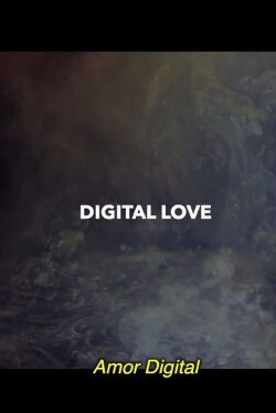 Digital Love (2018) Digital Love (2018)