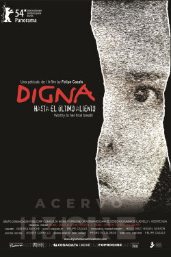 Digna: Worthy to Her Last Breath (2004) Digna: Worthy to Her Last Breath (2004)