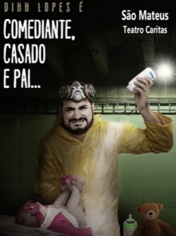 Dihh Lopes - Comediante, Casado e Pai (2019) Dihh Lopes - Comediante, Casado e Pai (2019)