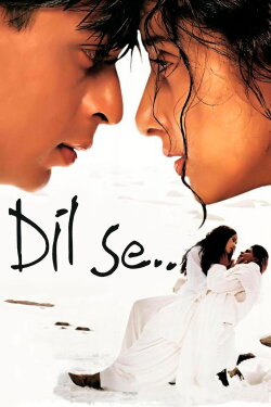 Dil Se.. (1998) Dil Se.. (1998)
