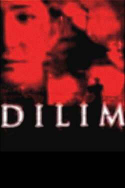 Dilim (2005) Dilim (2005)