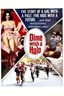Dime with a Halo (1963) Dime with a Halo (1963)