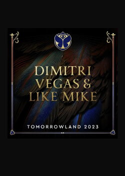 Dimitri Vegas & Like Mike - Live At Tomorrowland 2023 (2023) Dimitri Vegas & Like Mike - Live At Tomorrowland 2023 (2023)
