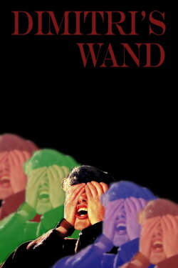 Dimitri's Wand (2022) Dimitri's Wand (2022)