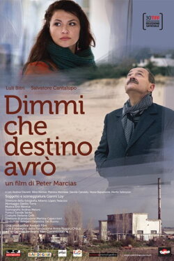 Dimmi che destino avrò (2012) Dimmi che destino avrò (2012)