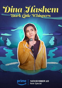 Dina Hashem: Dark Little Whispers (2023) Dina Hashem: Dark Little Whispers (2023)