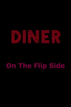Diner: On The Flip Side (1999) Diner: On The Flip Side (1999)