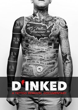 D'Inked: A Tattoo Removal Documentary (2017) D'Inked: A Tattoo Removal Documentary (2017)