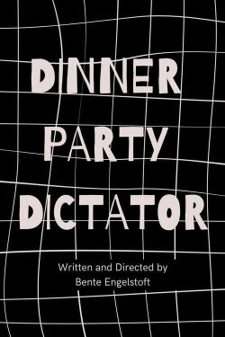 Dinner Party Dictator (2024) Dinner Party Dictator (2024)