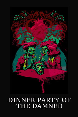 Dinner Party of the Damned (2008)