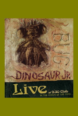 Dinosaur Jr: Bug Live at 930 Club (2012) Dinosaur Jr: Bug Live at 930 Club (2012)