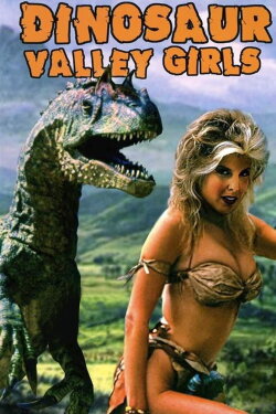 Dinosaur Valley Girls (1995) Dinosaur Valley Girls (1995)
