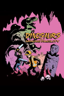 Dinosaurs In A Mining Facility (2018)
