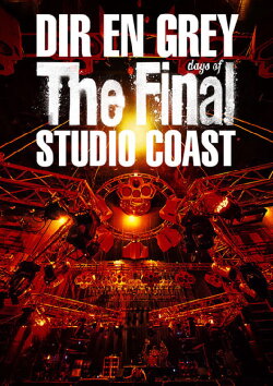 DIR EN GREY - THE FINAL DAYS OF STUDIO COAST (2022)