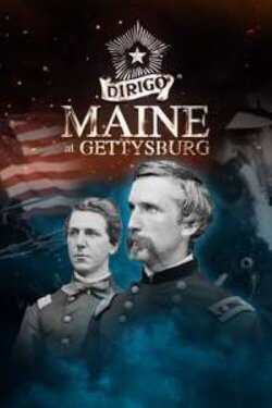 Dirigo: Maine at Gettysburg (2021) Dirigo: Maine at Gettysburg (2021)