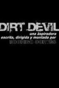 Dirt Devil (2007) Dirt Devil (2007)