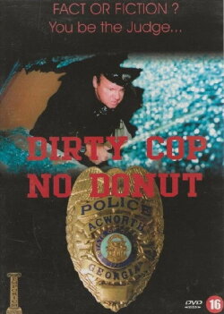 Dirty Cop No Donut (1999)