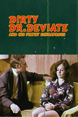 Dirty Doctor Deviate (1970) Dirty Doctor Deviate (1970)