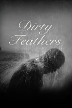 Dirty Feathers (2021) Dirty Feathers (2021)