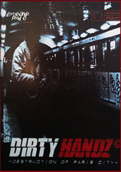 Dirty Handz - Destruction on Paris (1999) Dirty Handz - Destruction on Paris (1999)