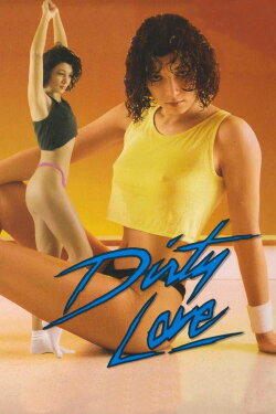 Dirty Love (1988) Dirty Love (1988)