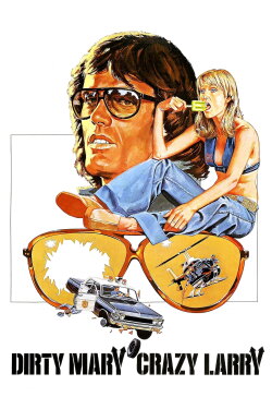 Dirty Mary Crazy Larry (1974) Dirty Mary Crazy Larry (1974)