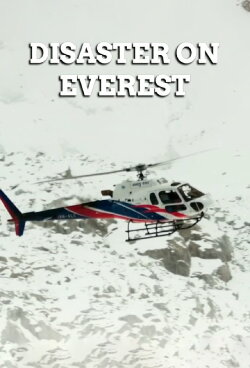 Disaster on Everest (2015) Disaster on Everest (2015)