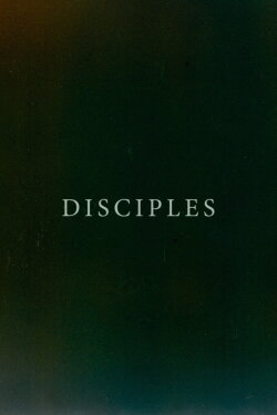 Disciples (2024) Disciples (2024)