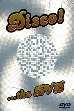 Disco! ...The DVD (2003)