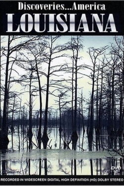 Discoveries...America, Louisiana (2010) Discoveries...America, Louisiana (2010)