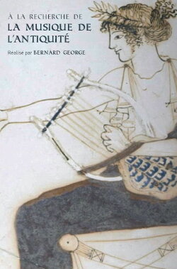 Discovering the Music of Antiquity (2021) Discovering the Music of Antiquity (2021)
