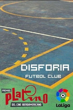 Disforia Futbol Club (2022) Disforia Futbol Club (2022)