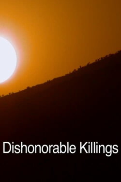 Dishonorable Killings (2008)