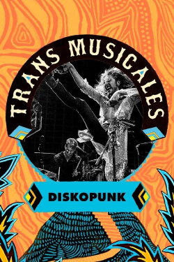 Diskopunk en concert aux Trans Musicales de Rennes 2023 (2023) Diskopunk en concert aux Trans Musicales de Rennes 2023 (2023)